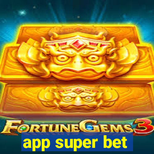 app super bet